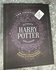 The Unofficial Ultimate Harry Potter Spellbook: A Complete Reference Guide to E