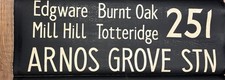 1983 Londo bus blind Destination 251 Arnos Grove Mill Hill Edgware Totteridge