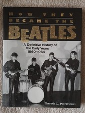 HOW THEY BECAME THE BEATLES A