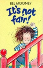 It's Not Fair! - Mooney, Bel