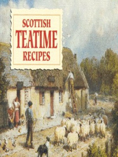 Scottish teatime recipes