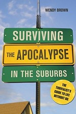 Surviving the Apocalypse in the Suburb..., Brown, Wendy