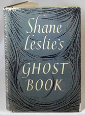 1956 SHANE LESLIE'S GHOST BOOK