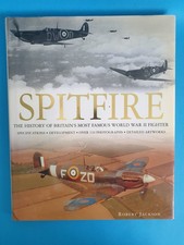 Spitfire: History of Britain's Most Famous World War II Fighter, Robert Jackson