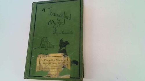 Thorough bred mongrel the - a,