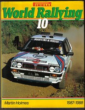 World Rallying Annual No. 10 Pirelli 1987-88 Season by Holmes Published 1988