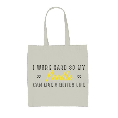 Work hard for poodle - i,