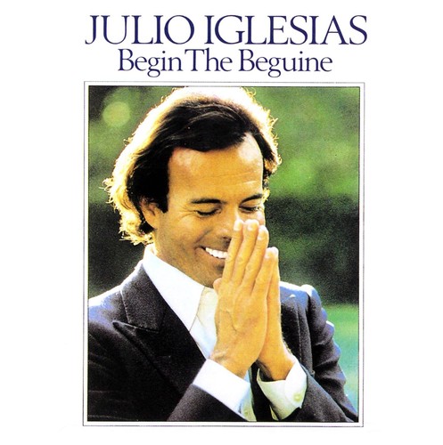 Julio iglesias begin the - julio,