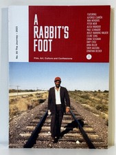 A Rabbit's Foot Magazine #5  Film, Art, Culture and Confession Deluxe Magazine
