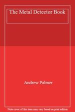 The Metal Detector Book-Andrew Palmer