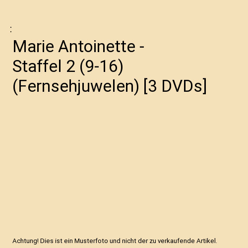 Marie antoinette staffel 2 - staffel,