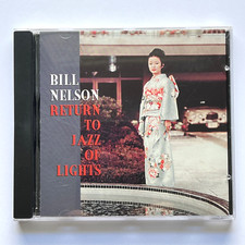Bill Nelson "Return to Jazz of