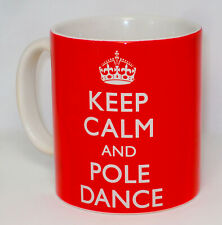 Keep Calm & Pole Dance Mug Can Personalise Great Dancing Dancer Lap Fitness Gift