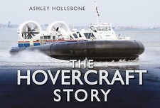 The Hovercraft Story, Hardback, by Ashley Hollebone signed forward transport 
