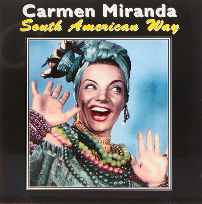 Carmen miranda south - carmen,