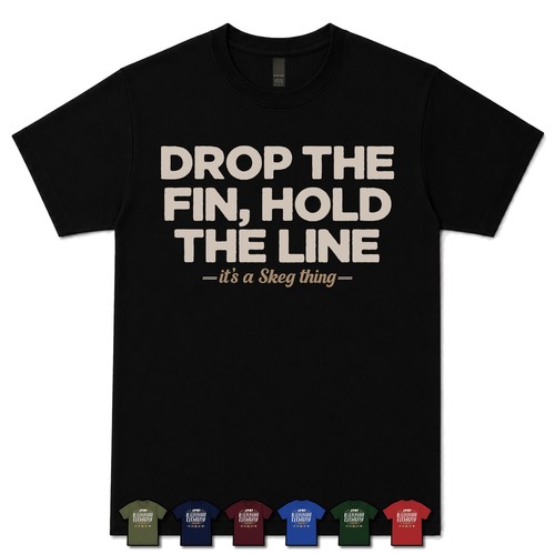 Drop the fin hold - drop,