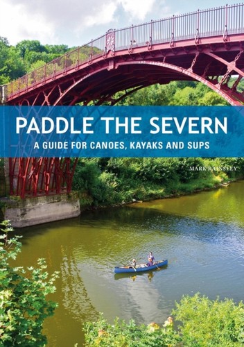 Paddle the severn - the,