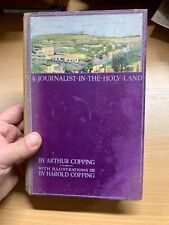 1913 ARTHUR COPPING "A JOURNALIST IN THE HOLY LAND" HAROLD COPPING ART BOOK (P5)