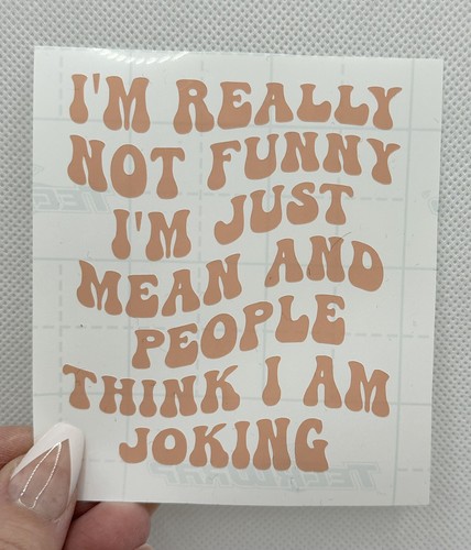 Really not funny - not,