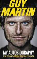 Guy Martin: My Autobiography -