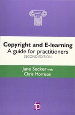 Copyright and E-learning: A