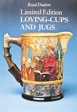 BOOK: ROYAL DOULTON LIMITED EDITION LOVING CUPS AND JUGS 
