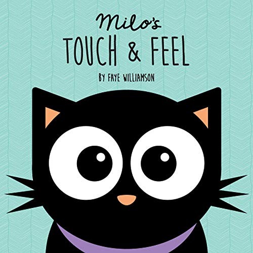 Milo touch and feel book - touch,