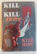Kill Once, Kill Twice by Kyle