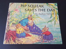 Pip Squeak Saves the Day by
