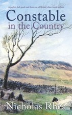 CONSTABLE IN THE COUNTRY a perfect feel-good read from one ... by RHEA, NICHOLAS