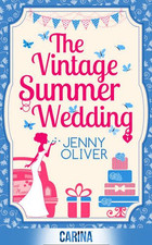 The Vintage Summer Wedding: The perfect uplifting escapist... - Jenny Oliver