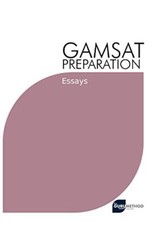 GAMSAT Preparation Essays Past Essays Written By GAMSAT Candidates With Criti...