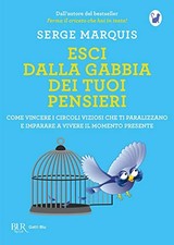 Esci dalla gabbia dei tuoi