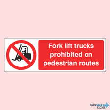 Fork Lift Trucks Prohibited On
