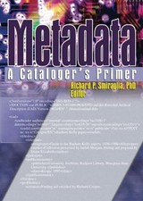 Metadata: A Cataloger's