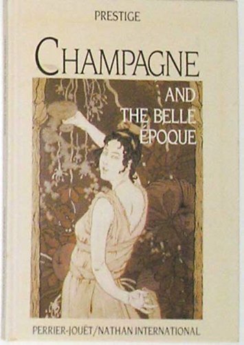 Champagne and the belle - and, epoque