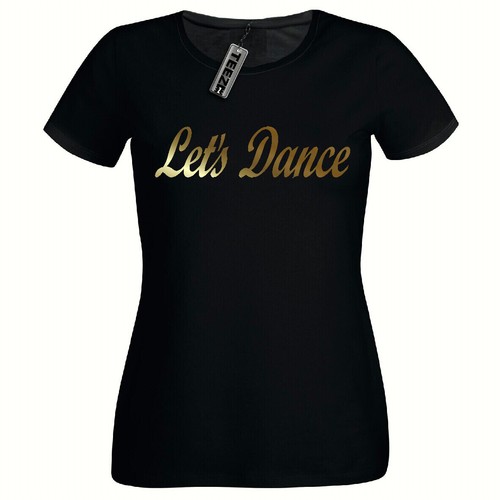 Let dance shirt - let's, ladies