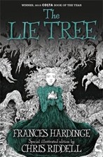 The Lie Tree: Illustrated Edition By Frances Hardinge, Chris Riddell