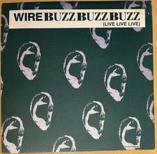 WIRE - Buzz Buzz Buzz (Live Live Live), 12" vinyl, limited edition, c.1989