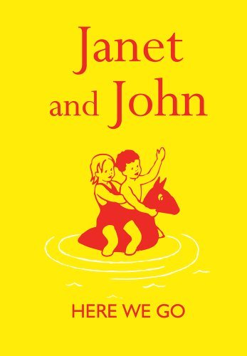 Janet and john - john:, here