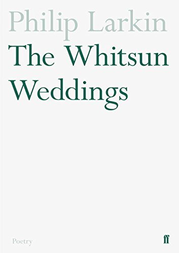 The whitsun weddings - whitsun, (faber