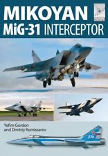Mikoyan MiG-31 Interceptor Flight Craft 8Book NEW by Yefim Gordon Paperback