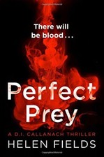 Perfect Prey (A DI Callanach Thriller),Helen Fields