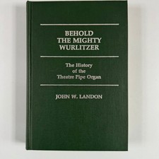 Behold the Mighty Wurlitzer
