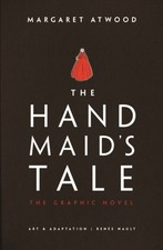 The Handmaid's Tale The Graphic Novel by Margaret Atwood (Hardback Book)