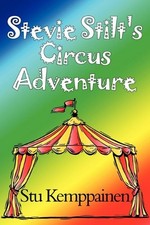 Stevie Stilt's Circus Adventure