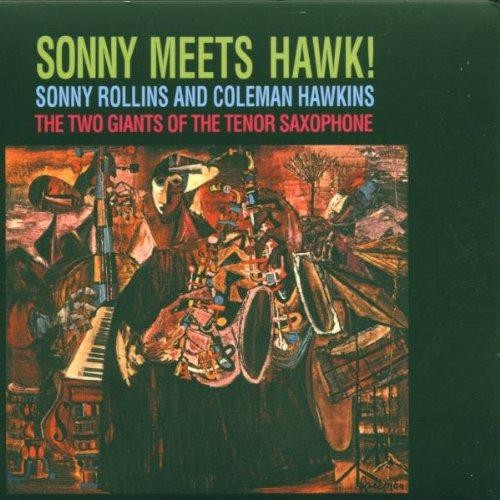 Sonny rollins meets the - the, hawk
