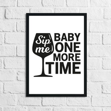 Sip Me Baby One More Time