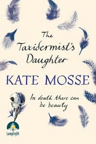 The taxidermist daughter - the, taxidermist's