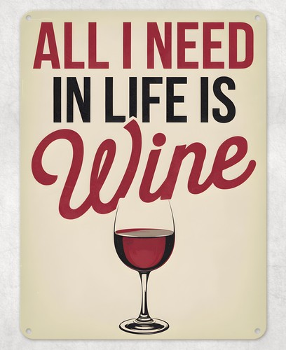 Wine lover all need metal - lover,
